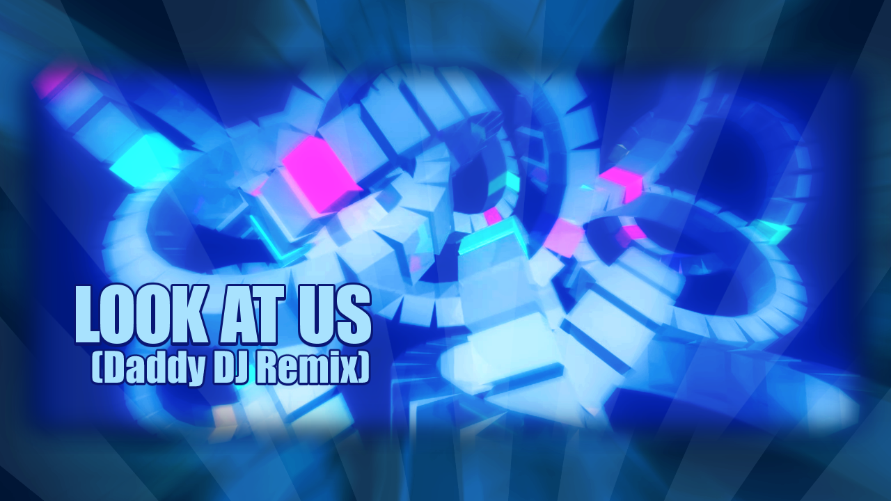 LOOK AT US (Daddy DJ Remix)-bg.png